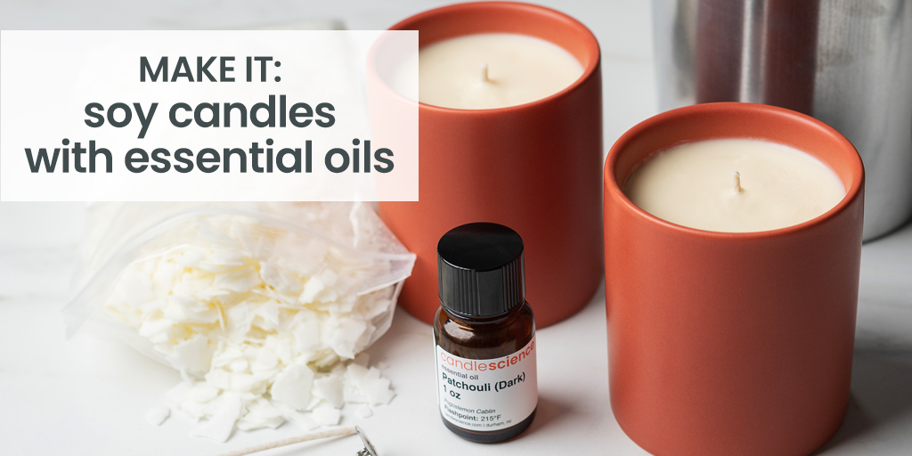 How to Make Soy Candles with Essential Oils - CandleScience