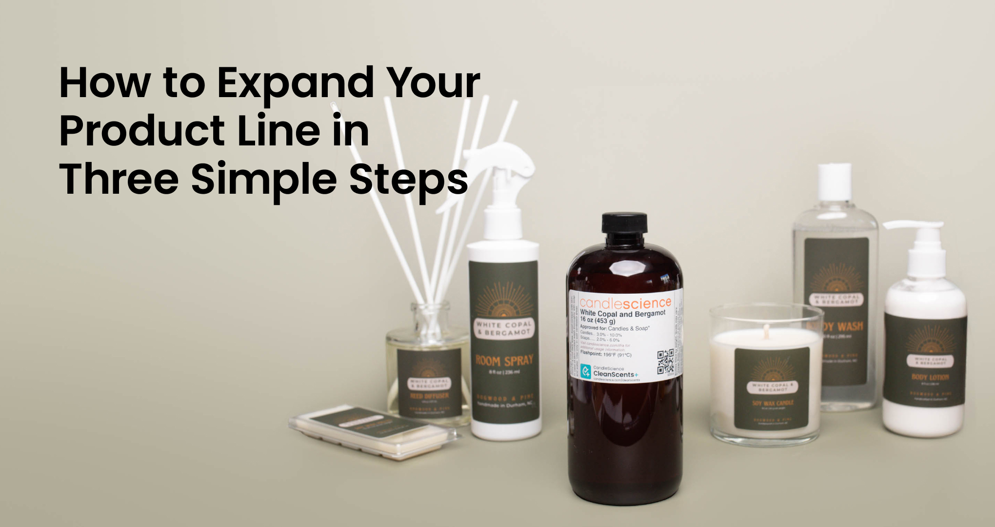 Product Exp Line How to Expand Your Product Line in Three Simple Steps - CandleScience